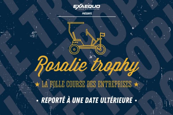 Rosalie trophy reporté