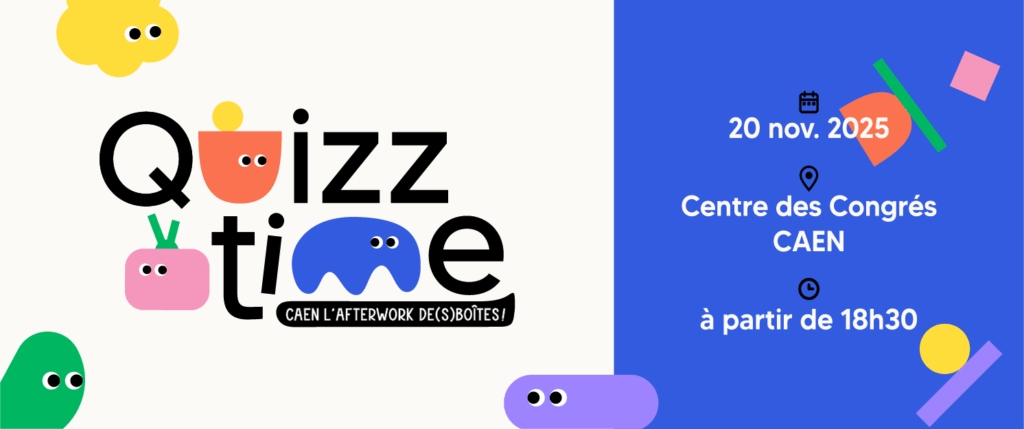 Quizz Time, nouvel événement Exaequo afterwork interentreprises afterwork Caen team building Caen networking entreprises Caen soirée entreprise originale événement entreprises Normandie